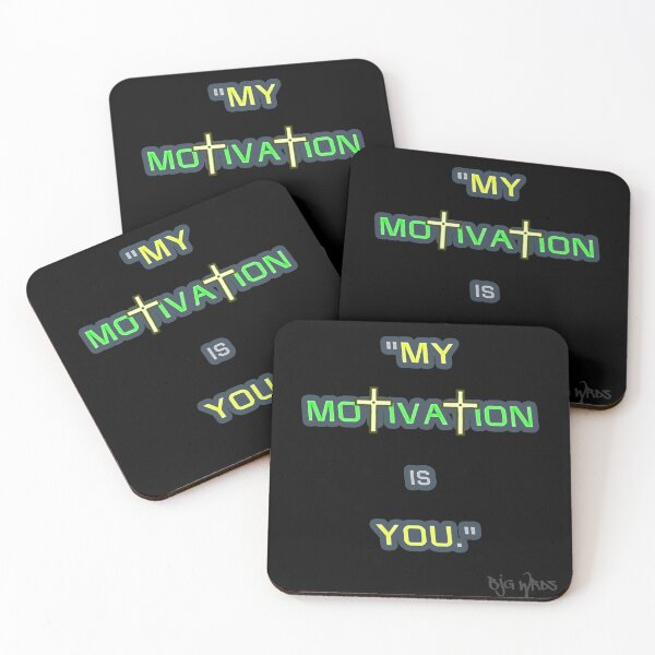 Item preview, "MY MOTIVATION..." Quote 01/16/2024 designed and sold by BJGWRDS.