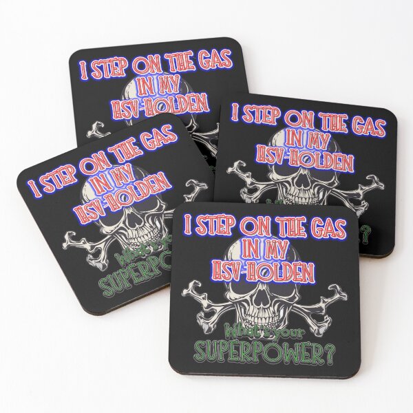 Item preview, I STEP ON THE GAS IN MY HSV HOLDEN, whats your SuperPower? designed and sold by Michael van der Hoorn.