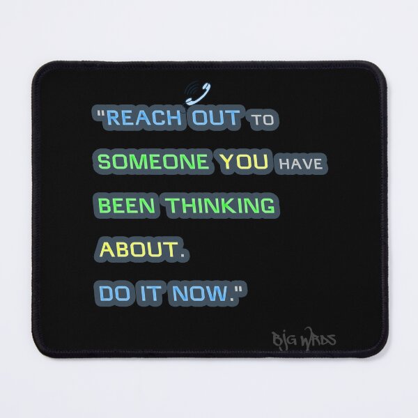 Item preview, "REACH OUT..." Quote 01/19/2024 designed and sold by BJGWRDS.