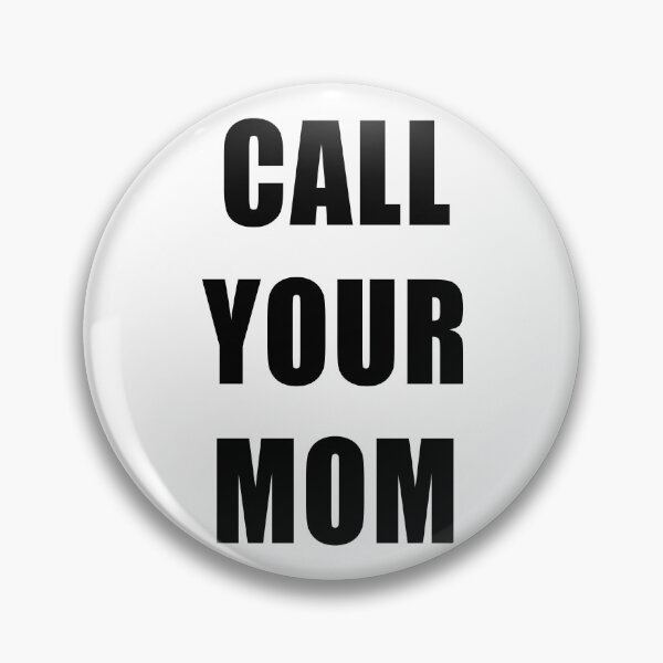 Item preview, Call Your Mom designed and sold by TwoLosers.