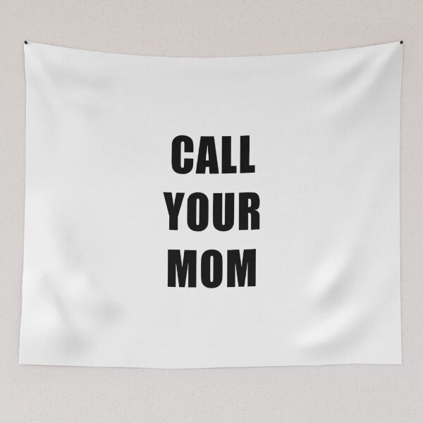 Item preview, Call Your Mom designed and sold by TwoLosers.