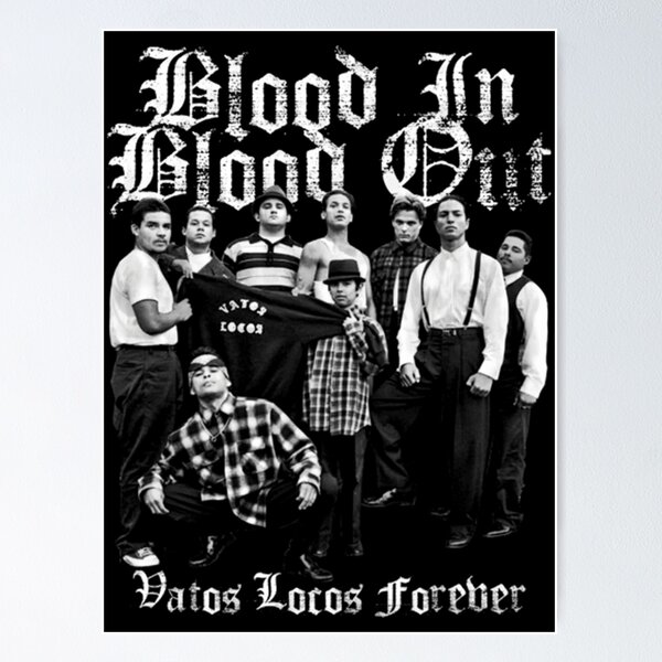 In Blood Out Posters for Sale | Redbubble