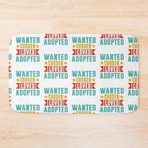 Item preview, Wanted Chosen Loved Adopted Adoption Great Gift Idea For KIds  designed and sold by roboartpixel.