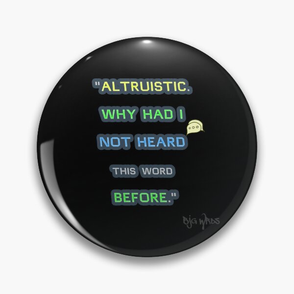Item preview, "ALTRUISTIC..." Quote 01/27/2024 designed and sold by BJGWRDS.