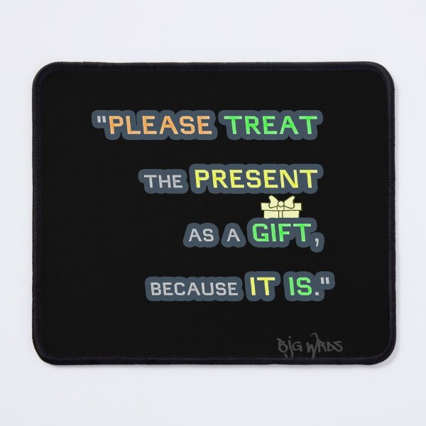 Item preview, "PLEASE TREAT..." Quote 01/28/2024 designed and sold by BJGWRDS.