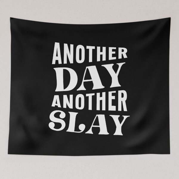Item preview, Another Day Another Slay designed and sold by Gravy-tee07.