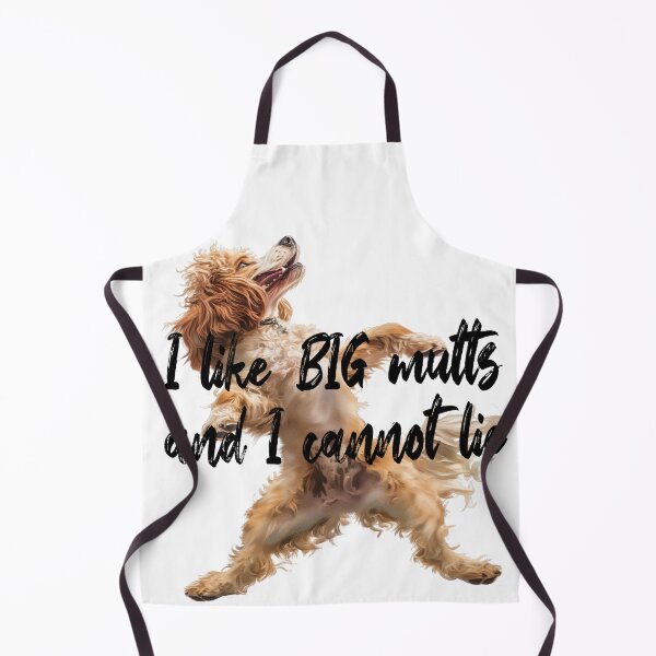 Item preview, I Like Big Mutts And I Cannot Lie Funny Silly Fluffy Hairy Dancing Dog designed and sold by PrintShangri-La.