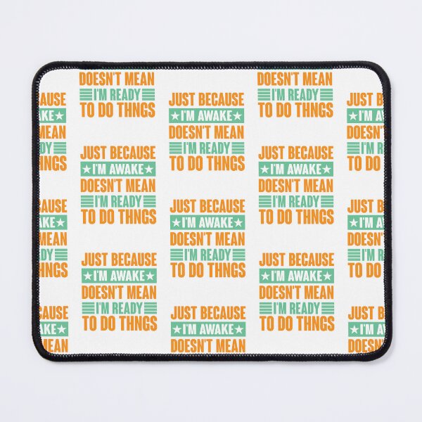 Item preview, Funny Just Because I'm Awake Doesn't Mean I Am Ready Vintage  designed and sold by roboartpixel.