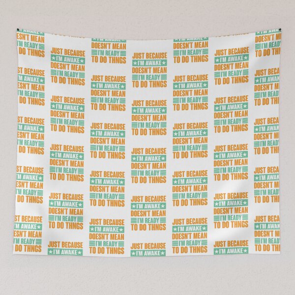 Item preview, Funny Just Because I'm Awake Doesn't Mean I Am Ready Vintage  designed and sold by roboartpixel.