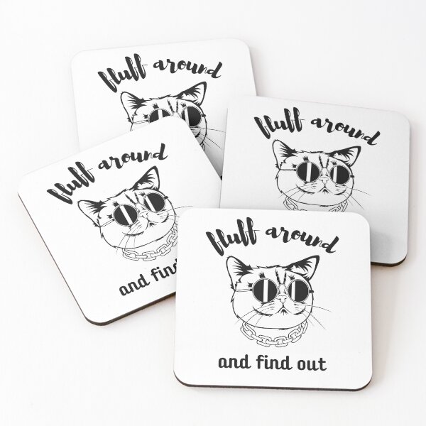 Item preview, Fluff Around And Find Out , Fluff Around and Find Out , Funny Cat , Fluff Around and Find Out ,  Sarcastic Cat designed and sold by Creativedsigna.
