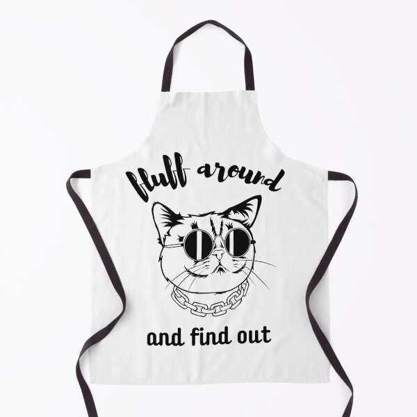 Item preview, Fluff Around And Find Out , Fluff Around and Find Out , Funny Cat , Fluff Around and Find Out , Sarcastic Cat designed and sold by Creativedsigna.