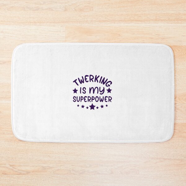 Item preview, Twerking Is My Superpower designed and sold by MillenniumDrip.