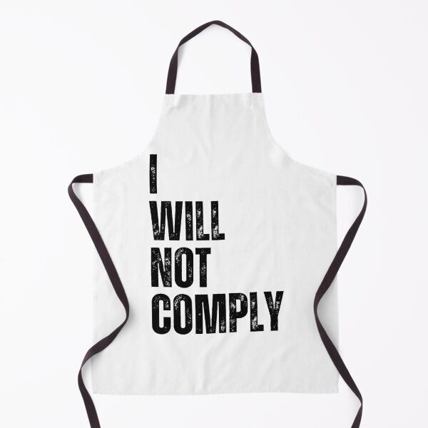 Item preview, I will not comply designed and sold by lachataigne.