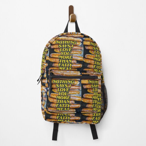 Item preview, Nothing says I love you more than fatty meat designed and sold by Tribal--Dreams.