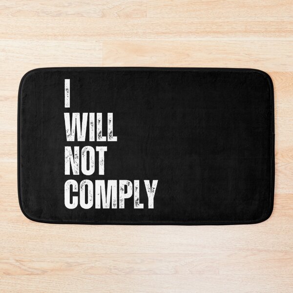 Item preview, I will not comply designed and sold by lachataigne.