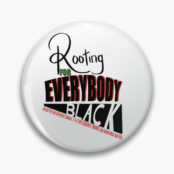 Item preview, Rooting for everybody black designed and sold by Dominique Johnson.