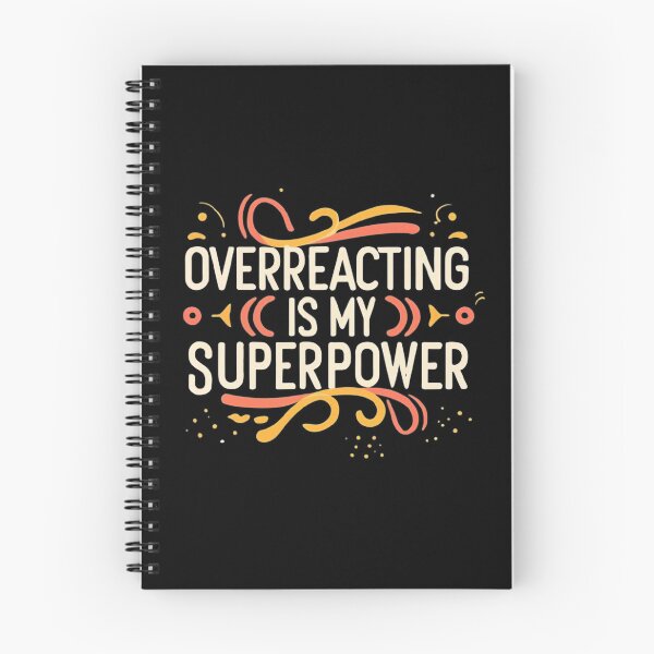 Item preview, Overreacting Is My Superpower designed and sold by MillenniumDrip.