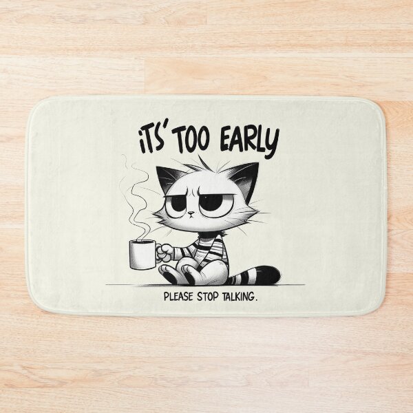 Item preview, Grouchy Cat Morning Coffee | It's Too Early Stop  designed and sold by RuyaFab.