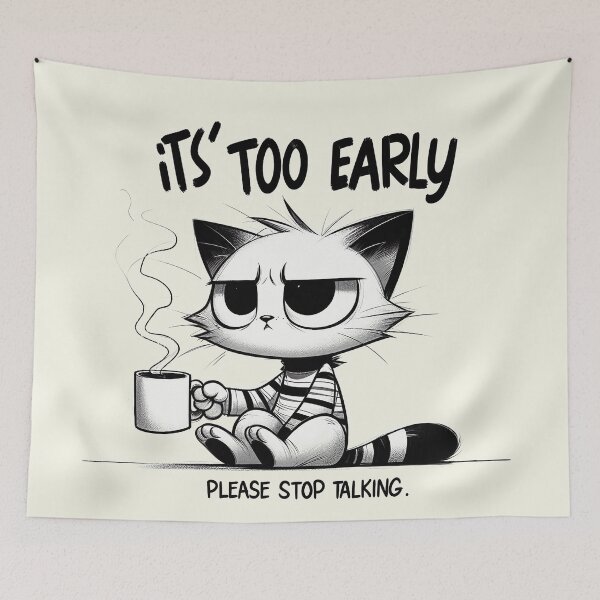 Item preview, Grouchy Cat Morning Coffee | It's Too Early Stop  designed and sold by RuyaFab.