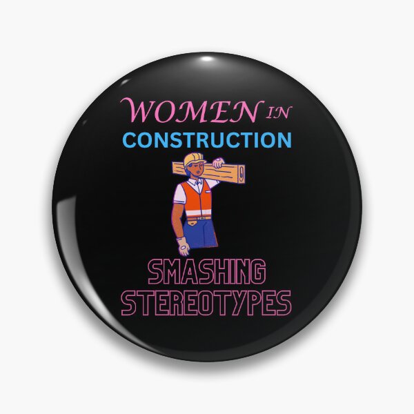 Aperçu de l'œuvre Les femmes dans la construction brisent les stéréotypes créée et vendue par annoying-shirts.