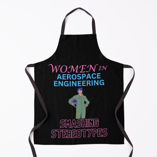 Item preview, women in aerospace engineering smashing stereotypes designed and sold by annoying-shirts.