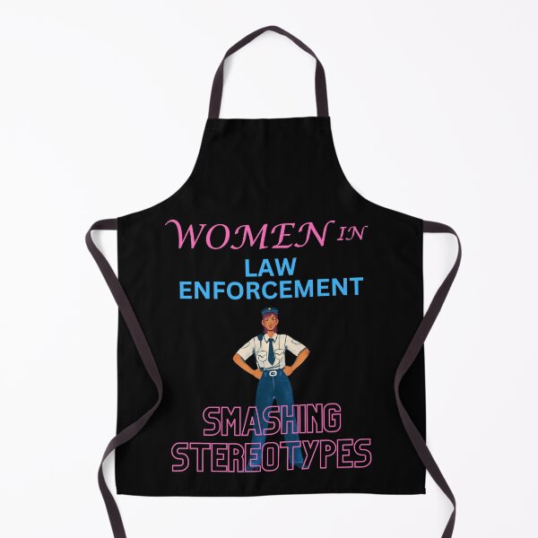 Item preview, Women in law enforcement smashing stereotypes designed and sold by annoying-shirts.