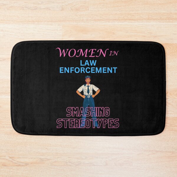 Item preview, Women in law enforcement smashing stereotypes designed and sold by annoying-shirts.