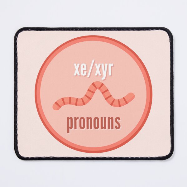 Item preview, Xe/Xyr Pronouns | Gay Worm | Xe Xyr Pronoun designed and sold by Furia LGBTQ+ Accessories.