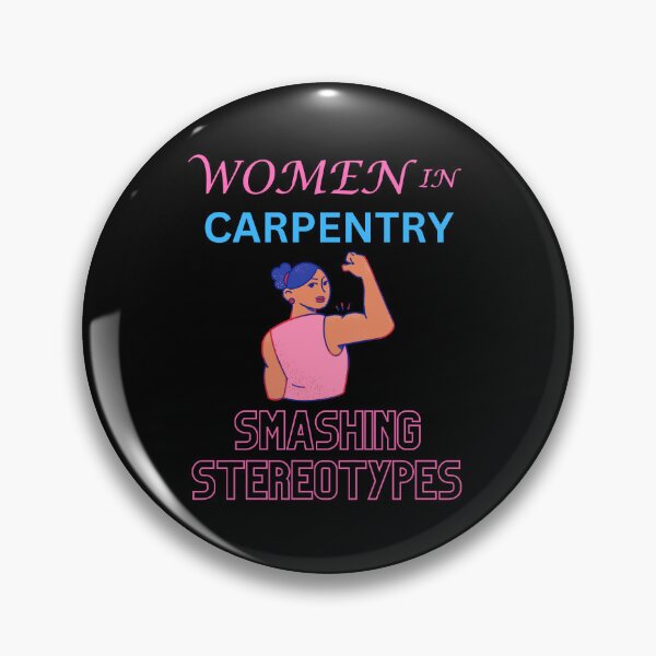 Item preview, Women in carpentry smashing stereotypes designed and sold by annoying-shirts.