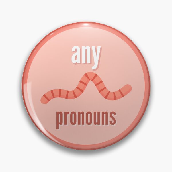 Item preview, Any Pronouns | Gay Worm | Any Pronoun designed and sold by Furia LGBTQ+ Accessories.