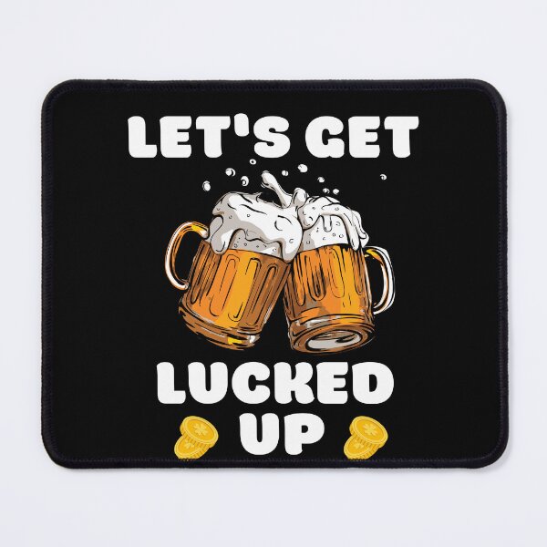 Item preview, let's get lucked up celebrating st patrick's day designed and sold by justbejoker.