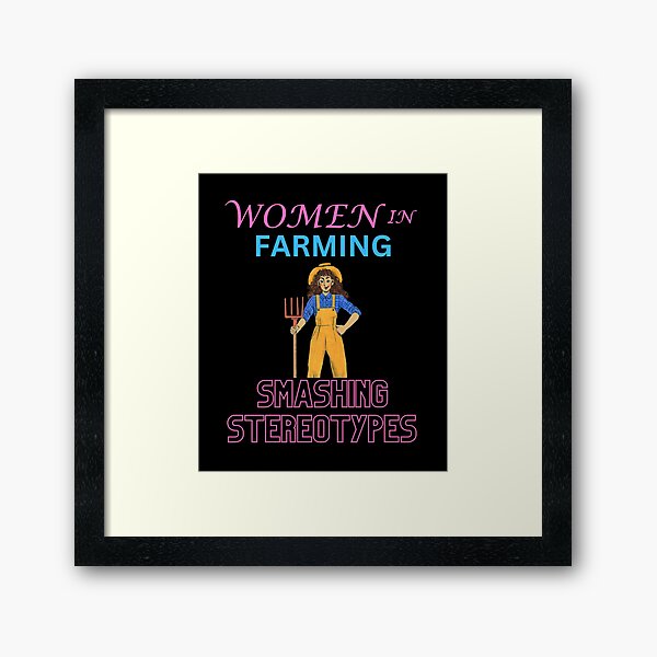 Item preview, Women in farming smashing stereotypes designed and sold by annoying-shirts.