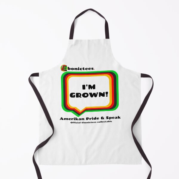 Item preview, I'M GROWN! Ebonictees ebonic / aave phrase. designed and sold by Ebonictees.