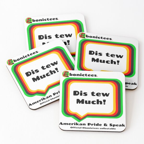 Item preview, Dis tew Much!  Ebonictees ebonic / aave phrase. designed and sold by Ebonictees.