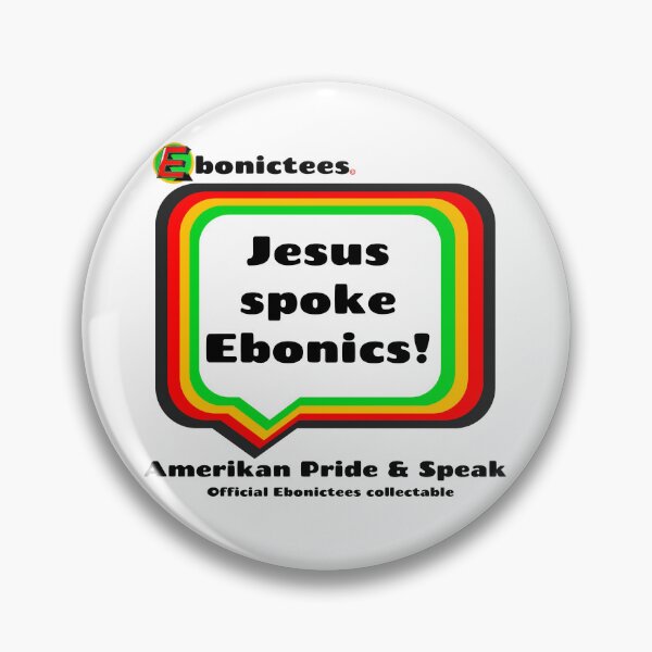 Item preview, Jesus spoke Ebonics!  Ebonictees ebonic / aave phrase. designed and sold by Ebonictees.