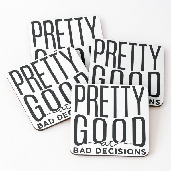 Item preview, Pretty Good At Bad Decisions designed and sold by Hairball-Pets.