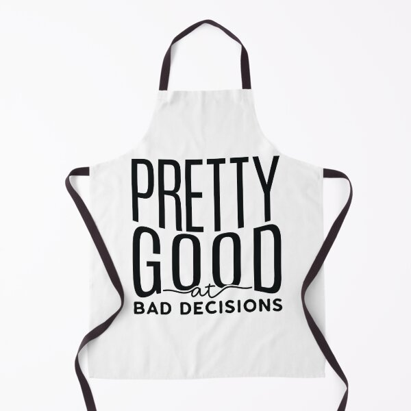 Item preview, Pretty Good At Bad Decisions designed and sold by Hairball-Pets.