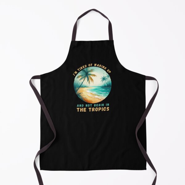 Item preview, I'm Tired of Waking Up and Not Being in the Tropics designed and sold by Azrora.