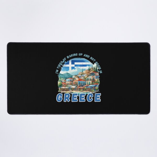 Item preview, I'm Tired of Waking Up and Not Being in Greece designed and sold by Azrora.