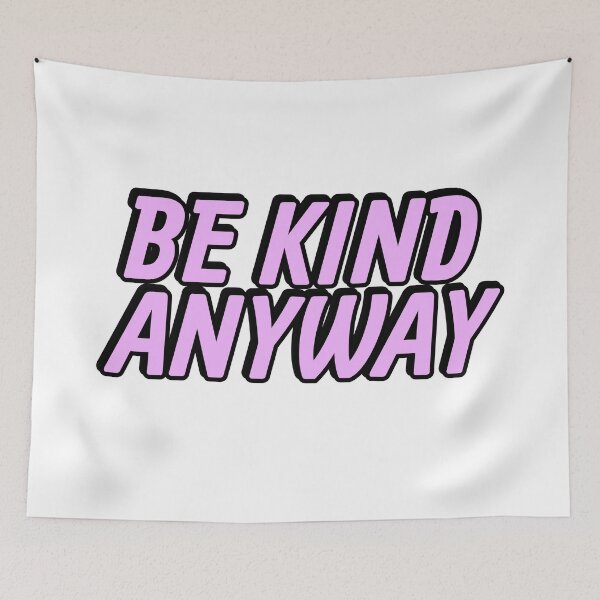 Item preview, Be Kind Anyway designed and sold by Inspirationmotivation.