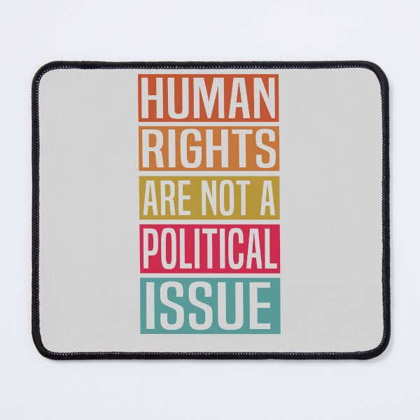 Item preview, Human Rights Are Not A Political Issue designed and sold by HalloweenGift.