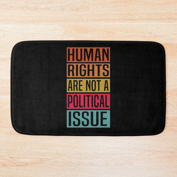 Item preview, Human Rights Are Not A Political Issue designed and sold by HalloweenGift.