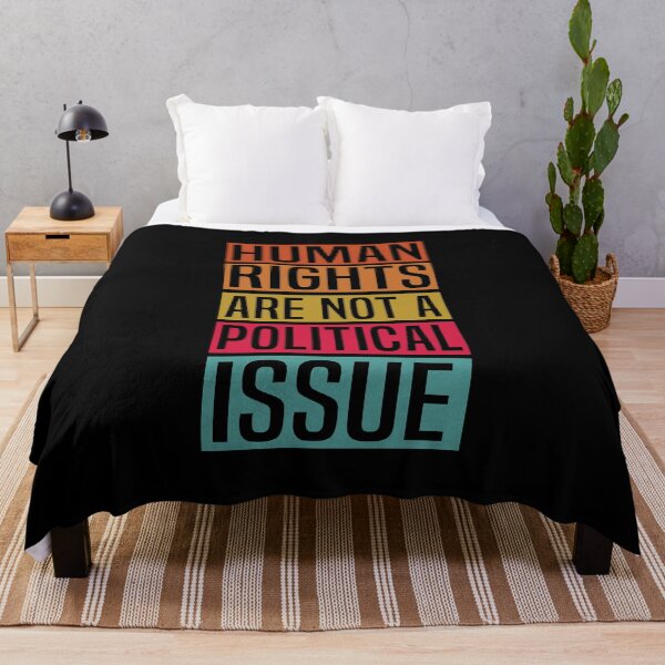 Item preview, Human Rights Are Not A Political Issue designed and sold by HalloweenGift.