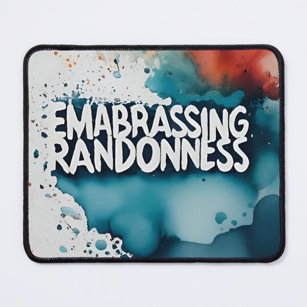 Item preview, embrace the randomness designed and sold by Day Dreamer.