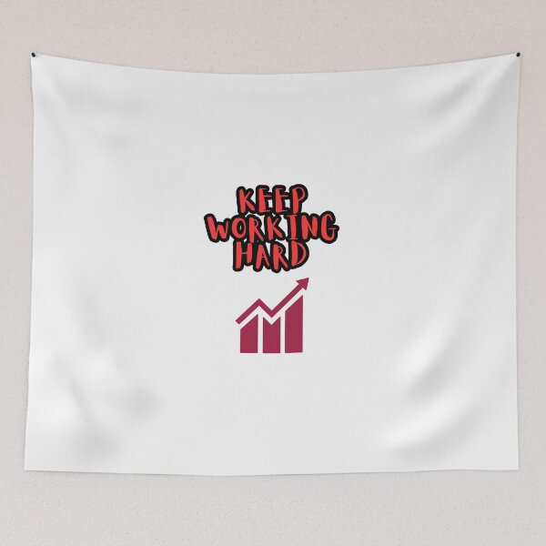 Item preview, Keep Working Hard designed and sold by VasiljevichShop.