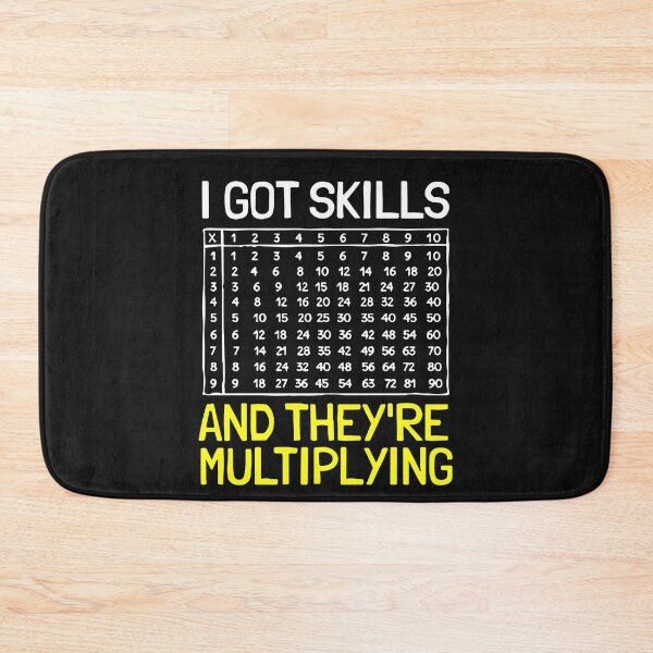 Item preview, Funny Math I Got Skills They're Multiplying designed and sold by Pitchou07.