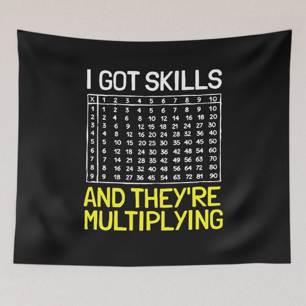 Item preview, Funny Math I Got Skills They're Multiplying designed and sold by Pitchou07.