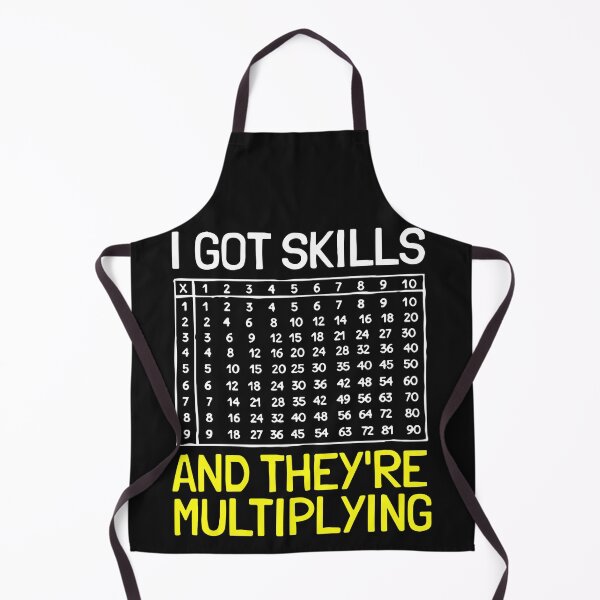 Item preview, Funny Math I Got Skills They're Multiplying designed and sold by Pitchou07.