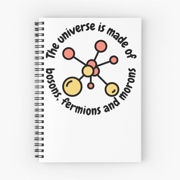 Item preview, The universe is made of bosons, fermions and morons, funny physics designed and sold by NoetherSym.
