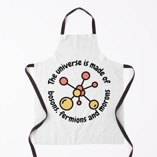 Item preview, The universe is made of bosons, fermions and morons, funny physics designed and sold by NoetherSym.